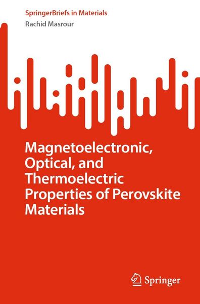 Produktbild: Magnetoelectronic, Optical, and Thermoelectric Properties of Perovskite Materials