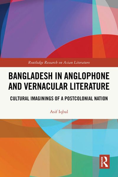 Produktbild: Bangladesh in Anglophone and Vernacular Literature