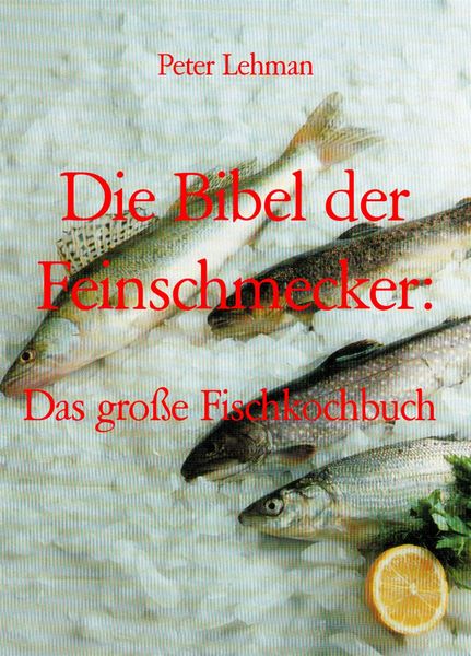 Produktbild: Die Bibel der Feinschmecker: