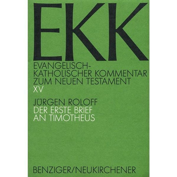 Produktbild: Evangelisch-Katholischer Kommentar zum Neuen Testament (EKK) / Der erste Brief an Timotheus