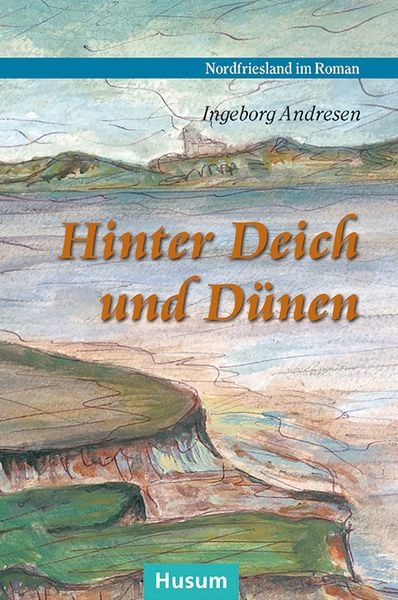 Produktbild: Hinter Deich und D&uuml;nen