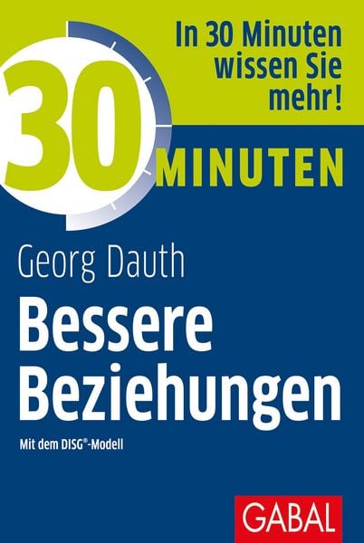 Produktbild: 30 Minuten Bessere Beziehungen mit dem DISG&reg;-Modell