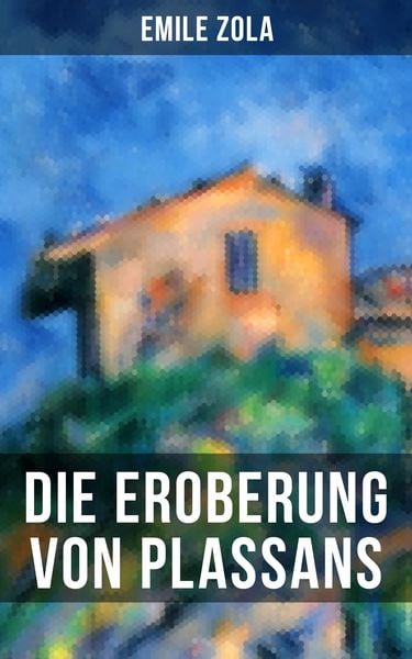 Produktbild: Die Eroberung von Plassans