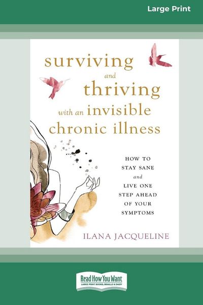 Produktbild: Surviving and Thriving with an Invisible Chronic Illness