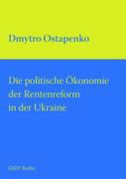 Die politische Ökonomie der Rentenreform in der Ukraine