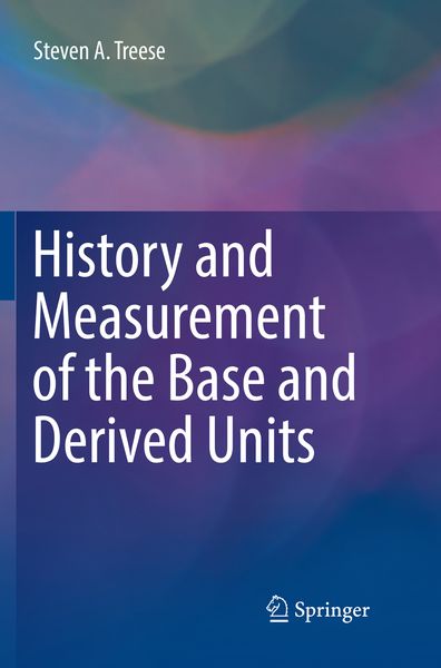 Produktbild: History and Measurement of the Base and Derived Units