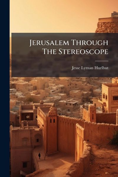 Produktbild: Jerusalem Through The Stereoscope
