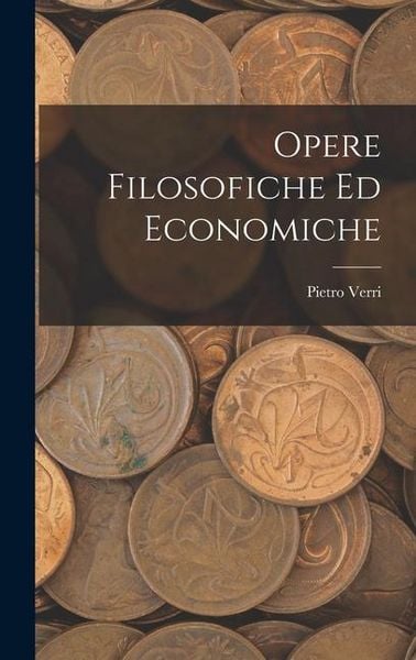 Produktbild: Opere Filosofiche ed Economiche