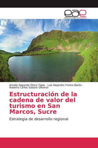 Produktbild: Estructuraci&oacute;n de la cadena de valor del turismo en San Marcos, Sucre