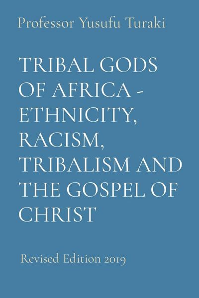 Produktbild: Tribal Gods of Africa - Ethnicity, Racism, Tribalism and the Gospel of Christ