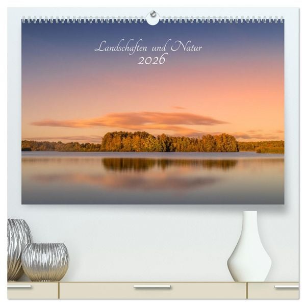 Landschaften und Natur 2026 (hochwertiger Premium Wandkalender 2026 DIN A2 quer), Kunstdruck in Hochglanz