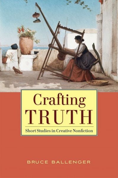 Crafting Truth, Taschenbuch von Bruce Ballenger, Pearson Education Limited, 9780205586455