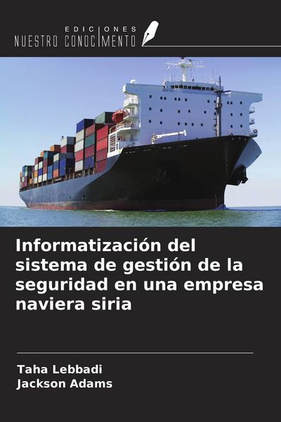 Produktbild: Informatizaci&oacute;n del sistema de gesti&oacute;n de la seguridad en una empresa naviera siria