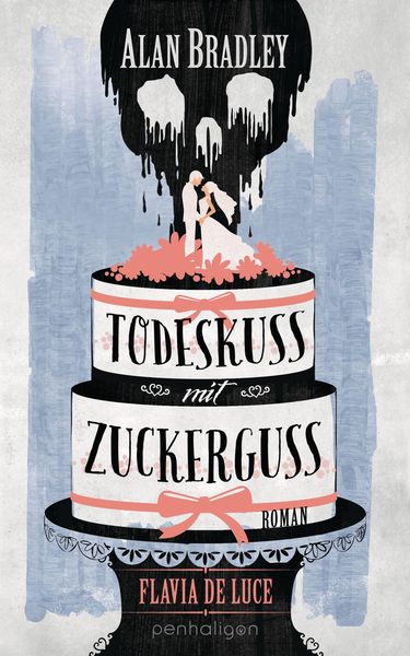 Produktbild: Flavia de Luce 10 - Todeskuss mit Zuckerguss