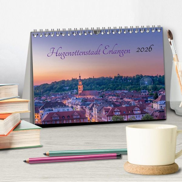 Produktbild: Hugenottenstadt Erlangen 2026 (Tischkalender 2026 DIN A5 quer), CALVENDO Monatskalender
