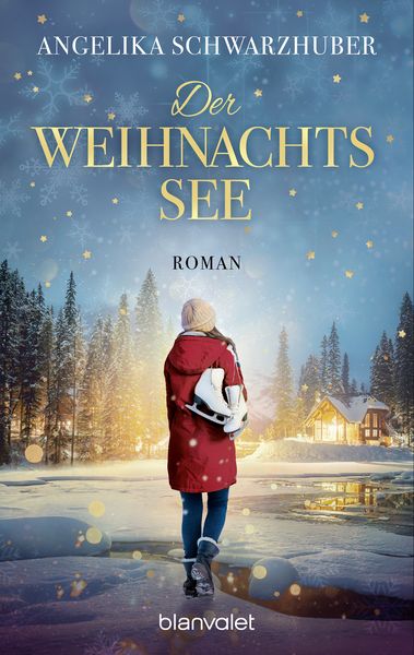 Der Weihnachtssee, Taschenbuch von Angelika Schwarzhuber, Blanvalet