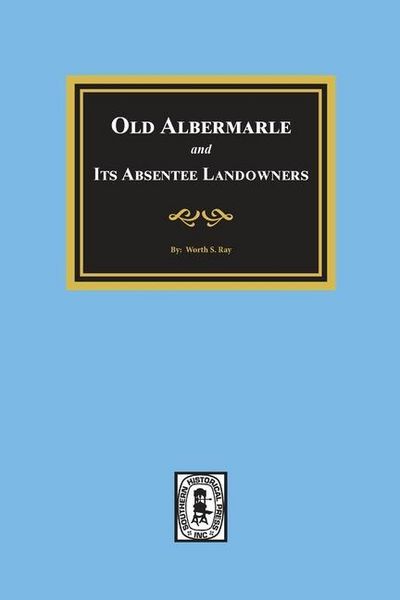 Produktbild: Old Albemarle and Its Absentee Landlords.