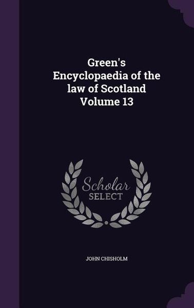 Produktbild: Green's Encyclopaedia of the law of Scotland Volume 13