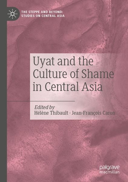 Produktbild: Uyat and the Culture of Shame in Central Asia