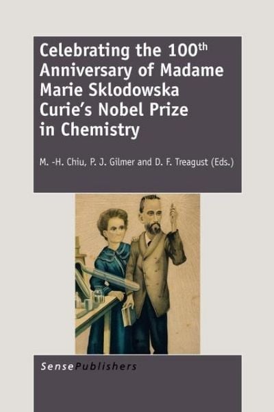 Produktbild: Celebrating the 100th Anniversary of Madame Marie Sklodowska Curie's Nobel Prize in Chemistry