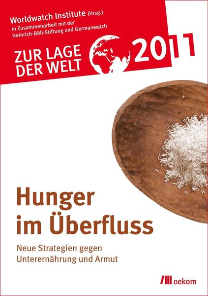 Produktbild: Zur Lage der Welt 2011: Hunger im &Uuml;berflu&szlig;