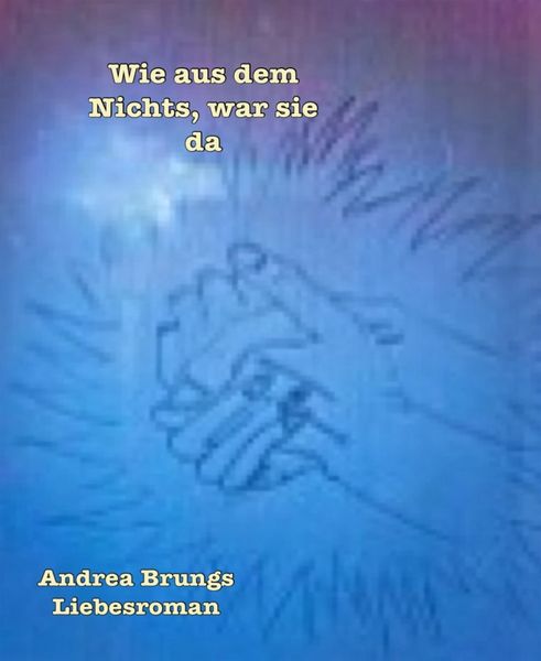 Produktbild: Wie aus dem Nichts, war sie da
