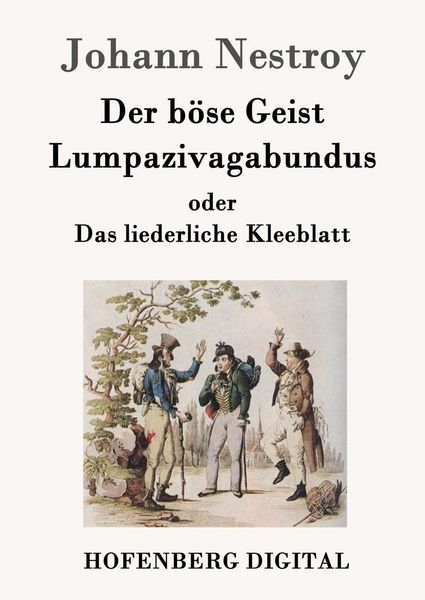 Produktbild: Der b&ouml;se Geist Lumpazivagabundus oder Das liederliche Kleeblatt
