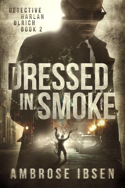 Produktbild: Dressed in Smoke (Detective Harlan Ulrich, #2)