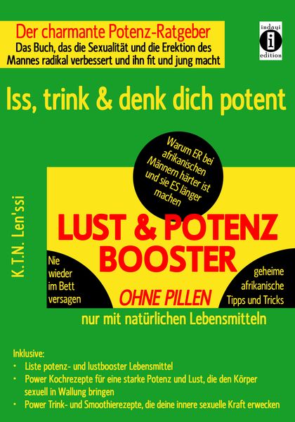 Produktbild: LUST & POTENZ-BOOSTER – Iss, trink & denk dich potent