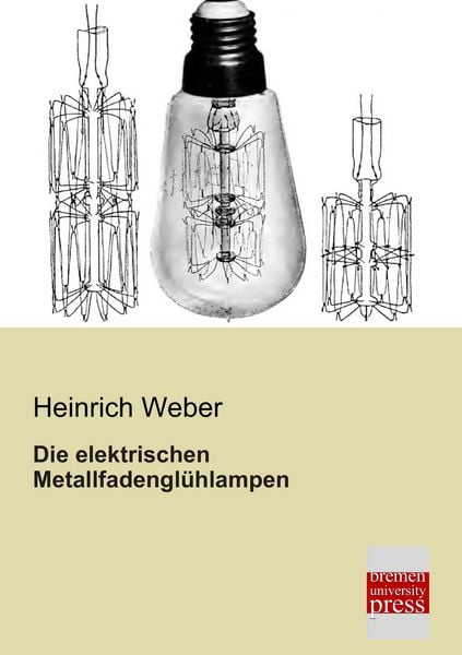 Produktbild: Die elektrischen Metallfadengl&uuml;hlampen