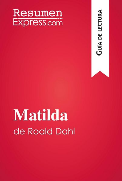 Produktbild: Matilda de Roald Dahl (Gu&iacute;a de lectura)