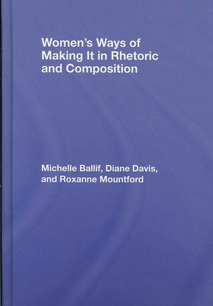 Produktbild: Women's Ways of Making It in Rhetoric and Composition