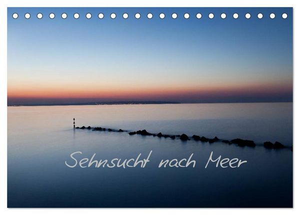 Produktbild: Sehnsucht nach Meer (Tischkalender 2026 DIN A5 quer), CALVENDO Monatskalender