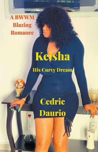 Produktbild: Keisha- His Curvy Dream- A BWWM Blazing Romance