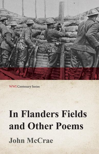 Produktbild: In Flanders Fields and Other Poems (WWI Centenary Series)