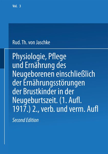 Produktbild: Physiologie, Pflege und Ern&auml;hrung des Neugeborenen einschlie&szlig;lich der Ern&auml;hrungsst&ouml;rungen der Brustkinder in der Neugeburtszeit