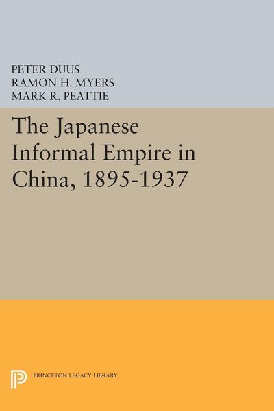 Produktbild: The Japanese Informal Empire in China, 1895-1937