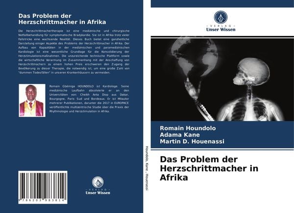Das Problem der Herzschrittmacher in Afrika, Taschenbuch von Romain Houndolo , Adama Kane , Martin D. Houenassi, Verlag Unser Wissen, 9786203983814