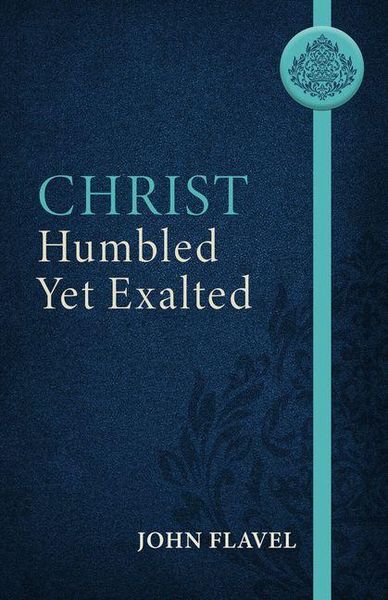 Produktbild: Christ Humbled Yet Exalted