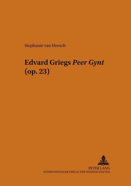 Produktbild: Edvard Griegs &laquo;Peer Gynt&raquo; (op. 23)