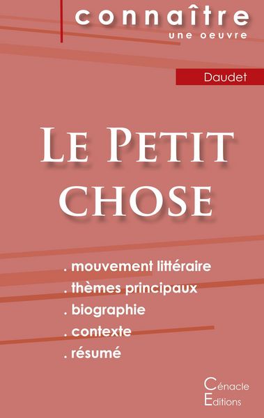 Produktbild: Fiche de lecture Le Petit chose de Alphonse Daudet (Analyse litt&eacute;raire de r&eacute;f&eacute;rence et r&eacute;sum&eacute; complet)