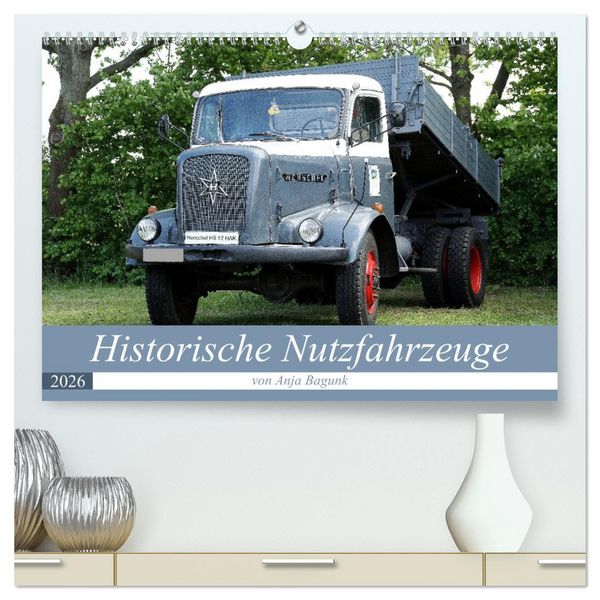 Produktbild: Historische Nutzfahrzeuge (hochwertiger Premium Wandkalender 2026 DIN A2 quer), Kunstdruck in Hochglanz