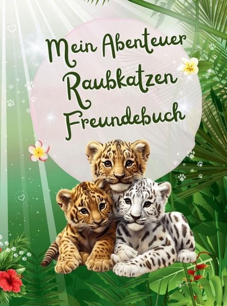 Produktbild: Mein Abenteuer Raubkatzen Freundebuch
