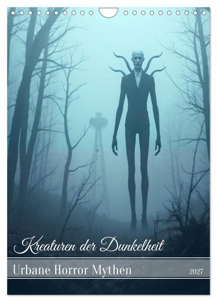 Produktbild: Kreaturen der Dunkelheit - Urbane Horror Mythen (Wandkalender 2027 DIN A4 hoch), CALVENDO Monatskalender