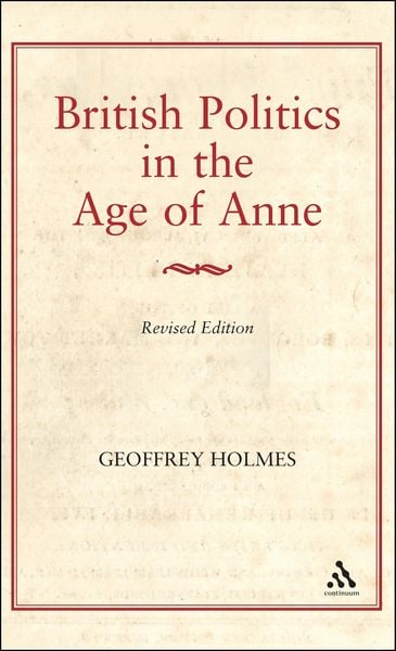 Produktbild: British Politics in the Age of Anne