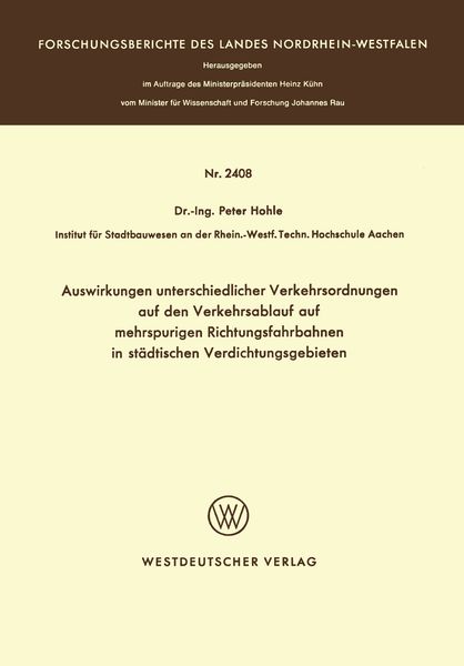 Produktbild: Auswirkungen unterschiedlicher Verkehrsordnungen auf den Verkehrsablauf auf mehrspurigen Richtungsfahrbahnen in st&auml;dtischen Verdichtungsgebieten
