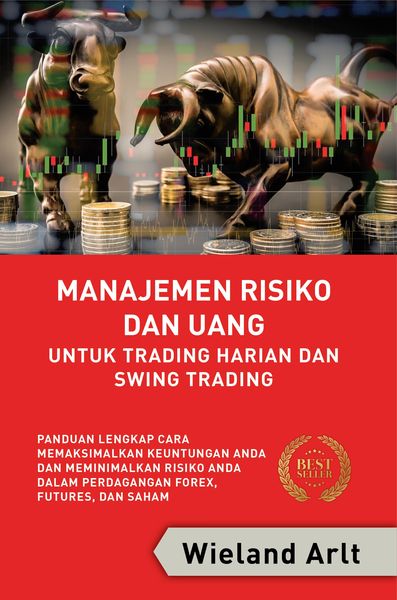 Produktbild: Manajemen Risiko Dan Uang Untuk Trading Harian Dan Swing Trading
