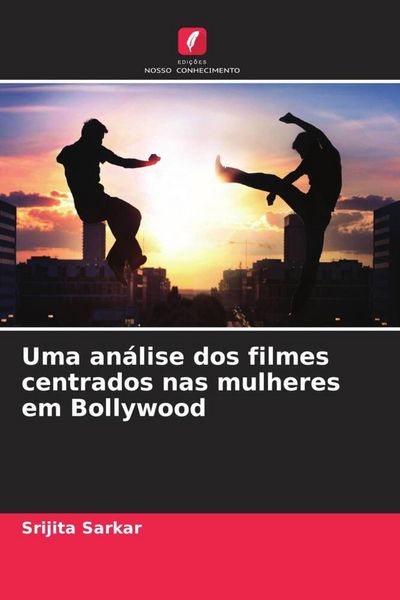 Produktbild: Uma an&aacute;lise dos filmes centrados nas mulheres em Bollywood