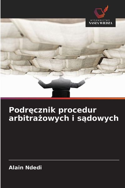 Produktbild: Podr&iquest;cznik procedur arbitra&iquest;owych i s&iquest;dowych