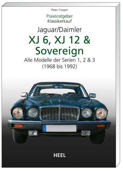 Produktbild: Praxisratgeber Klassikerkauf Jaguar / Daimler XJ 6, XJ 12 & Sovereign
